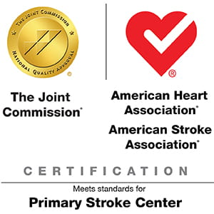 The Joint Commission, American Heart Association, American Stroke Association certification. Meets standards for Primary Stroke Center.